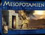 Mesopotamien: Die Wiege der Menschheit